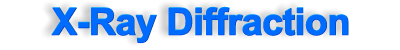 X-Ray Diffraction